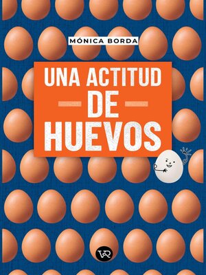 cover image of Una actitud de huevos